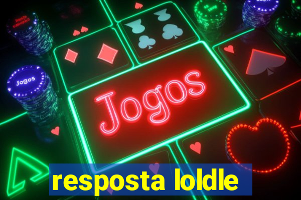 resposta loldle